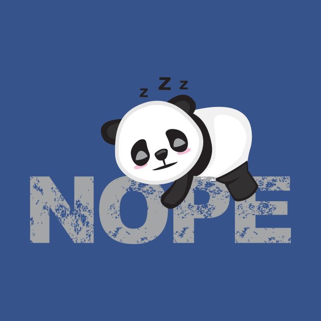 Nope not today funny design with a sleeping panda by Uncle Fred Design