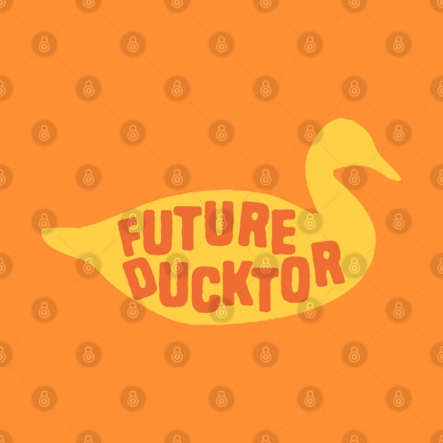 Future Ducktor by Shirts That Bangs