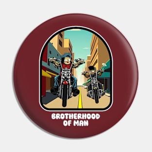 brotherhood of man Pin