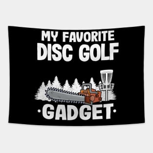 My Favorite Disc Golf Gadget Funny Disc Golf Tapestry