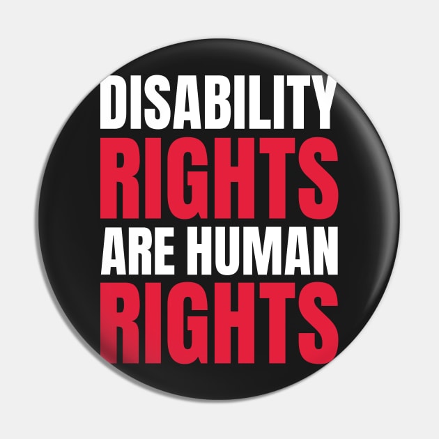 Disability Rights Are Human Rights, Disability Awareness, National Disability Independence Day Pin by yass-art