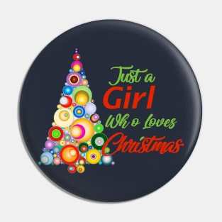 Just a girl who loves christmas Pin