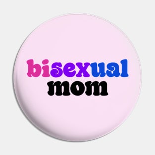 Bisexual mom Pin