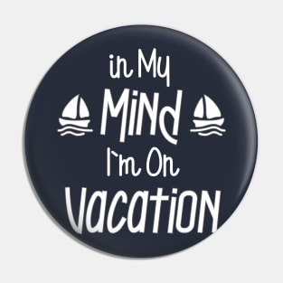 On Vacation White Text Pin
