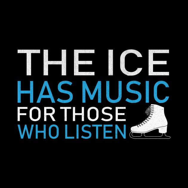 The Ice Has Music for Those Who Listen Novelty Ice Skating by TheLostLatticework