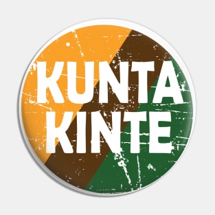 kunta kinte Pin