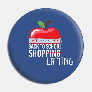 Back To School Shoplifting - Chicago 2020 Pin