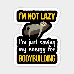 Funny Lazy Bodybuilding Magnet