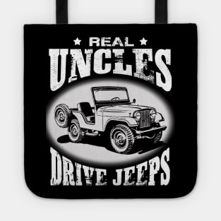 Real Uncles drive jeeps father's day jeep men jeep papa jeeps lover jeep offroad jeep uncle Tote