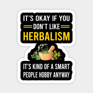 Smart People Hobby Herbalism Herbalist Phytotherapy Herb Herbs Herbal Magnet