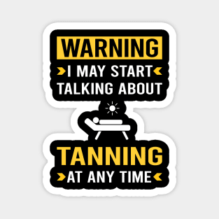 Warning Tanning Magnet