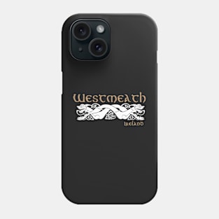 Westmeath, Ireland Phone Case