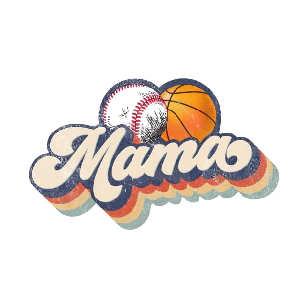 Retro Baseball Basketball Mama by Wonder man 
