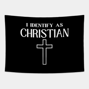 I IDENTIFY AS CHRISTIAN Tapestry