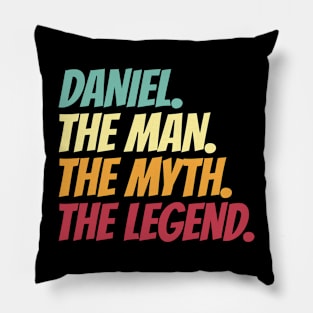 Daniel The Man The Myth The Legend Pillow