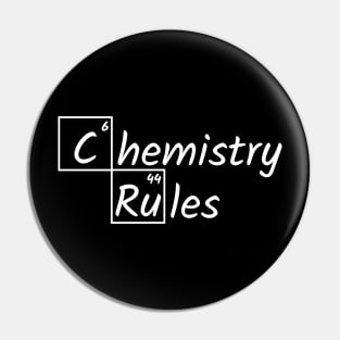 Chemistry Rules Pin