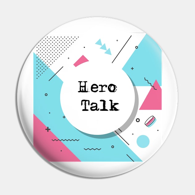 Brights Pin by HeroTalk