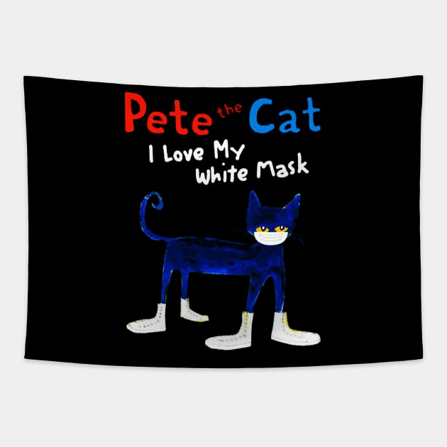 Pete The Cat I Love My White Mask Tapestry by harryq3385