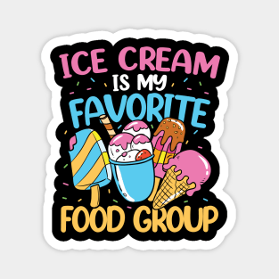 Ice Cream is My Favorite Food Group Magnet