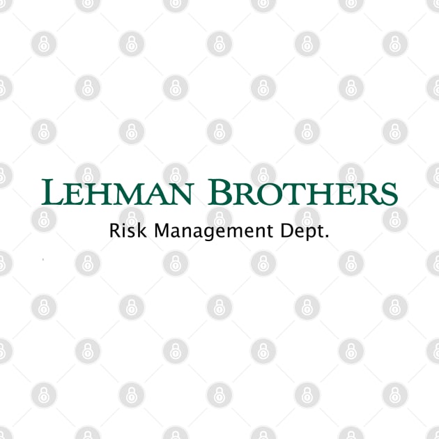 Lehman Brothers Risk Management Department by MMA Fun