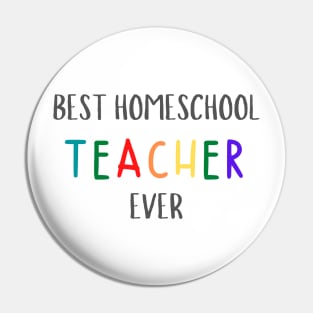 Colorful Best Homeschool Teacher Pin