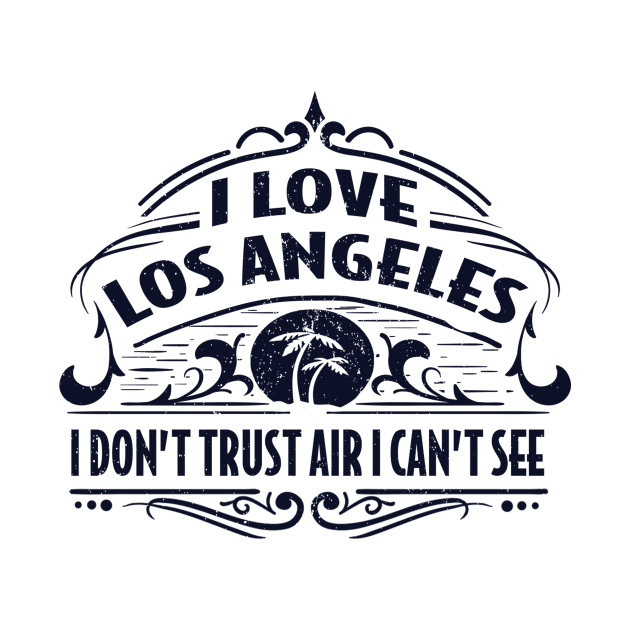 I Love Los Angeles by Sideways Tees