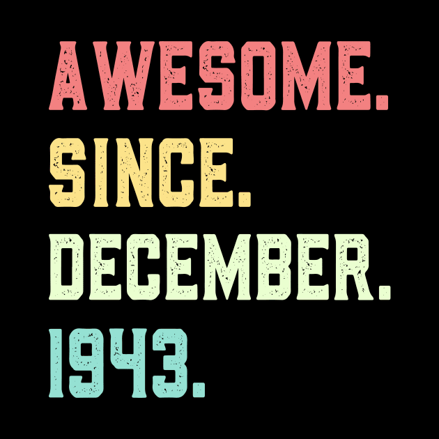 Awesome Since December 1943 by mo designs 95