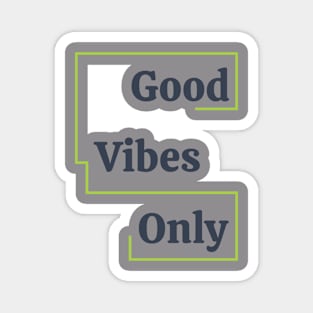 good vibes only logo Magnet