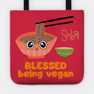 Feeling Soba blessed being vegan pun Tote