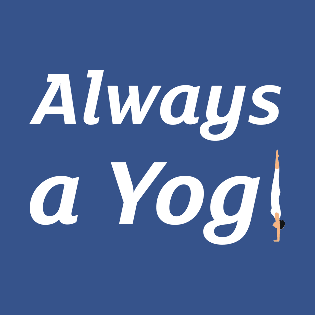 Always A Yogi by Via Clothing Co