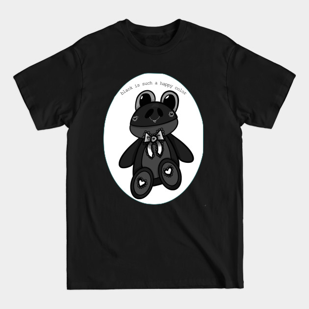 Discover black is such a happy color - Gothic Aesthetic - T-Shirt
