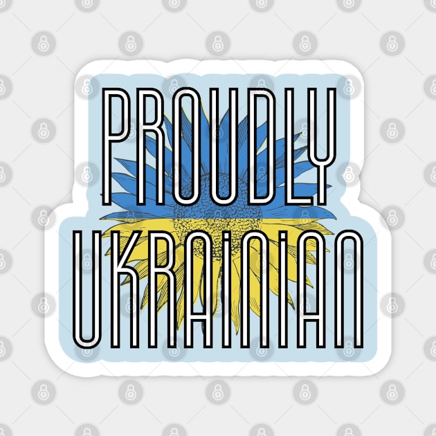 Proudly Ukrainian Magnet by QUOT-s