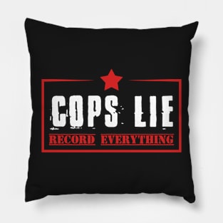 Cops Lie Record Everything Activist | Anti Police Pillow