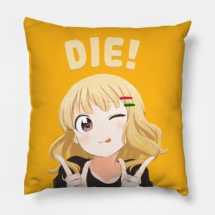 Die But In Cute Mean Anime Waifu Pillow