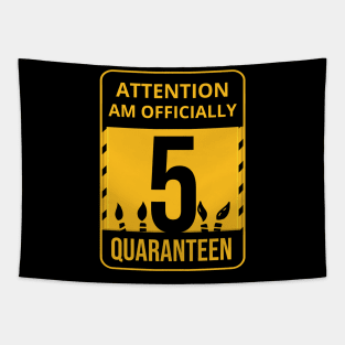 5th Birthday Officially a Quaranteen 5 Years Old Tapestry