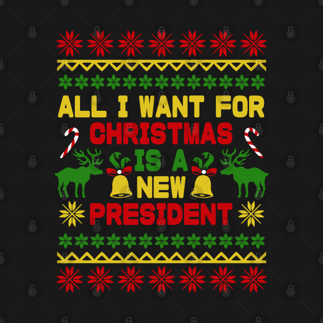 all i want for christmas is a new president by A Comic Wizard