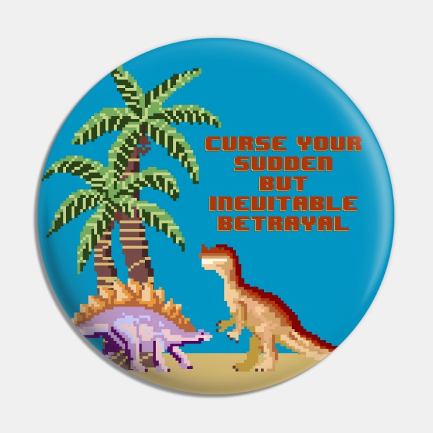 Curse Your Sudden But Inevitable Betrayal Pin by ADCYMedia1