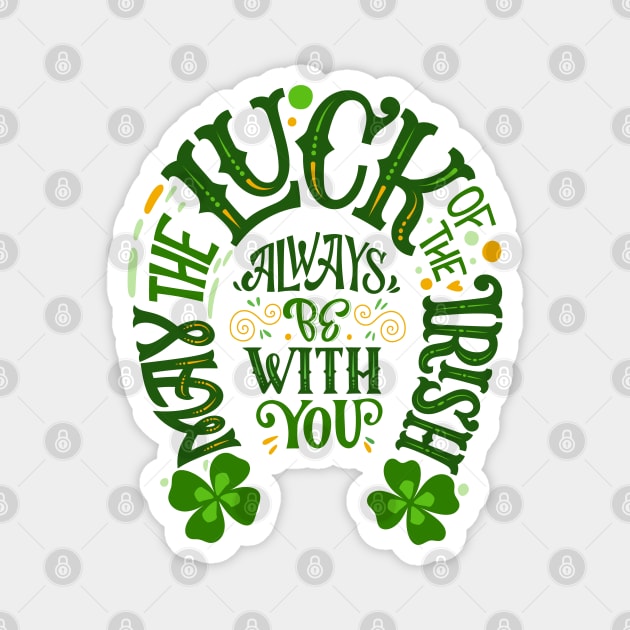 Luck of the Irish Horseshoe Magnet by HolidayBug