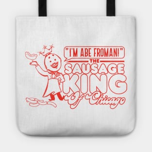 Abe Froman Sausage King of Chicago Tote