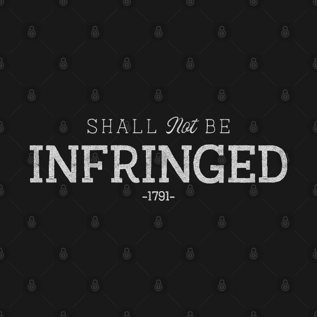 Shall Not Bet Infringed - 2nd Amendment - White by HamzaNabil