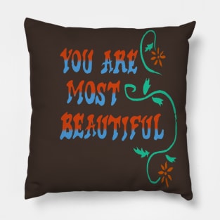 you are most beautiful wall Pillow