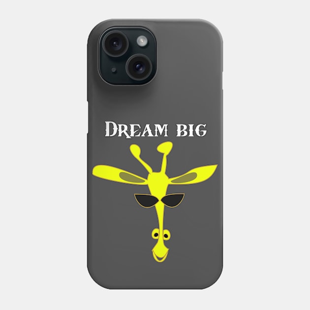 Dream big Phone Case by BeckyS23