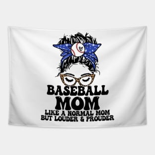 Baseball Mom Like A Normal Mom But Louder And Prouder Messy Bun Tapestry