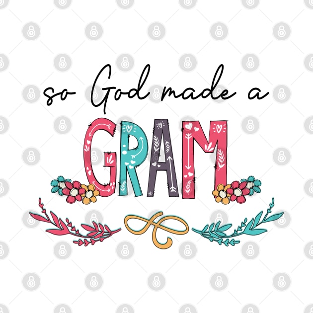 So God Made A Gram Happy Mother's Day by KIMIKA