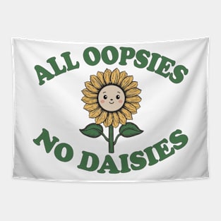 all oopsies no daisies sunflower Tapestry