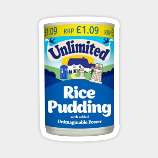 Unlimited Rice Pudding! Magnet