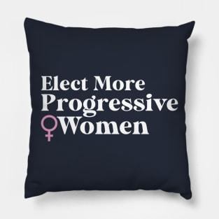 FEMINISM ELECT MORE PROGRESSIVE WOMEN VOTE 2024 Pillow