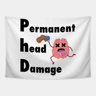 PhD permenent head damage Tapestry