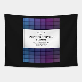 pioneer service school 2023 Tapestry