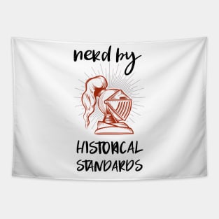 nerd by historical standards Tapestry
